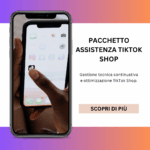 Pacchetto assistenza TikTok Shop