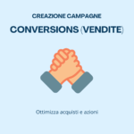 Campagne Conversioni: Ottimizza Vendite e Acquisti