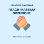 Campagne Reach: Massimizza la Visibilità sui Social Media
