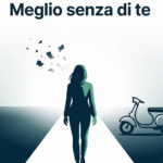 Meglio senza di te